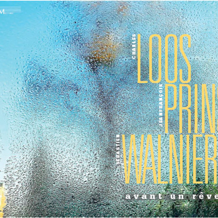 Album Avant un Reve - Loos/Prins/Walnier - GAM Music