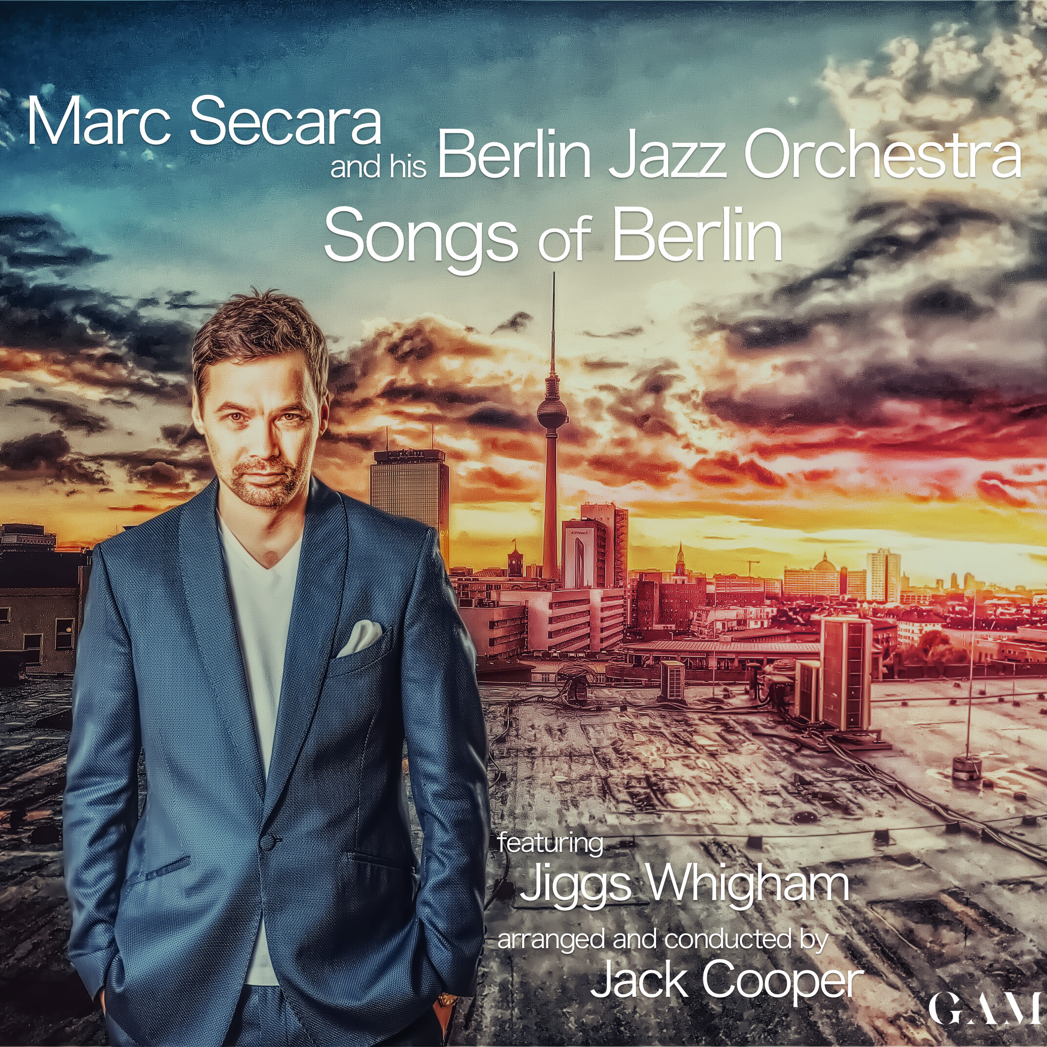 Album Songs of Berlin - Berlin Jazz Orchestra feat. Marc Secara - GAM Music