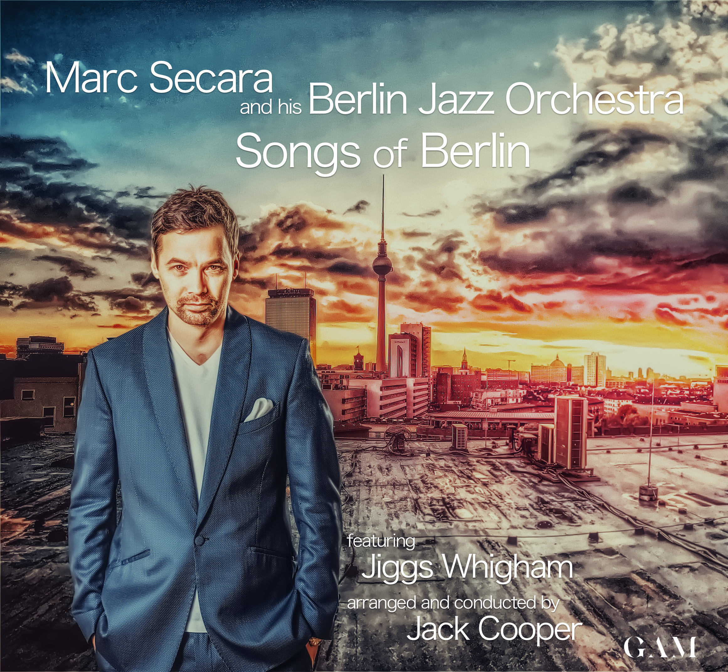 Album Songs of Berlin - Berlin Jazz Orchestra feat. Marc Secara - GAM Music